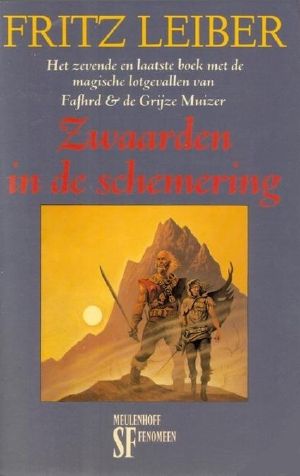 [Fafhrd and the Gray Mouser 07] • Zwaarden in De Schemering